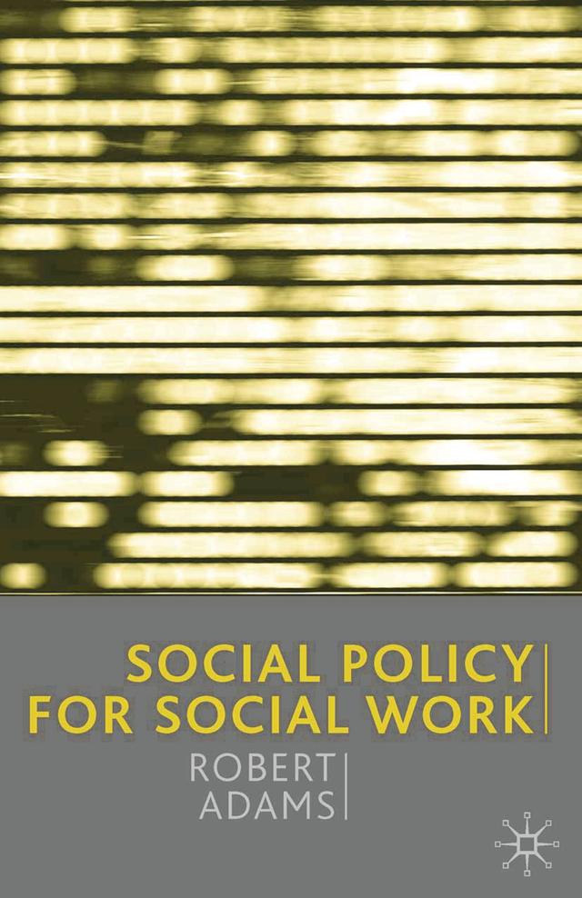 Social Policy for Social Work by Jo Campling, Robert Adams