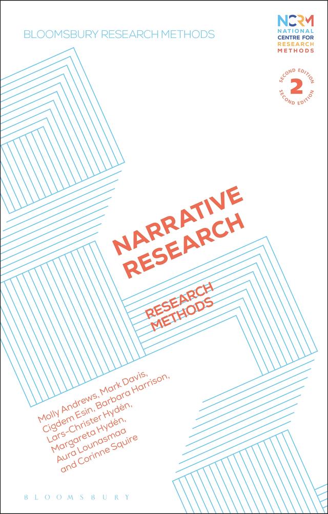 Narrative Research by Aura Lounasmaa, Barbara Harrison, Cigdem Esin, Corinne Squire, Lars-Christer Hydén, Margareta Hydén, Mark Davis, Molly Andrews