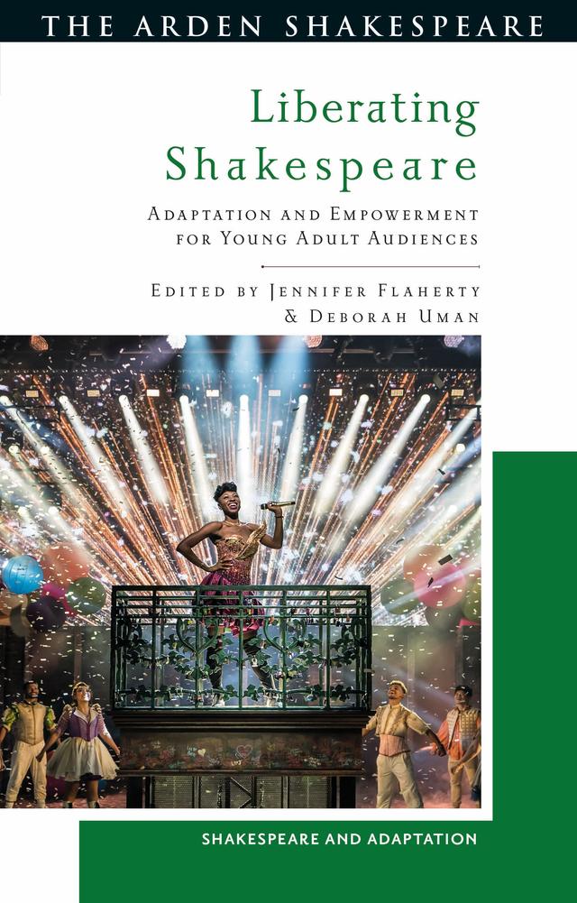 Liberating Shakespeare by Deborah Uman, Jennifer Flaherty