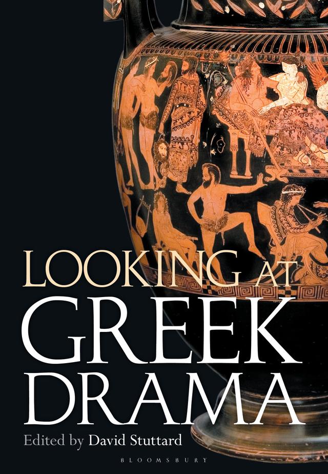 Looking at Greek Drama by David Stuttard