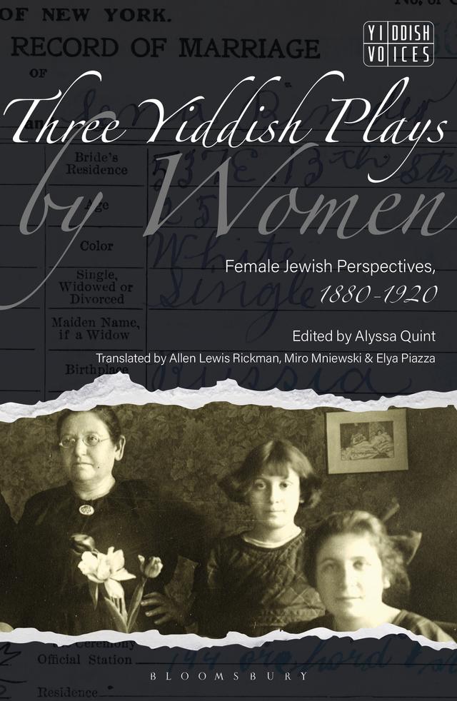 Three Yiddish Plays by Women by Alyssa Quint