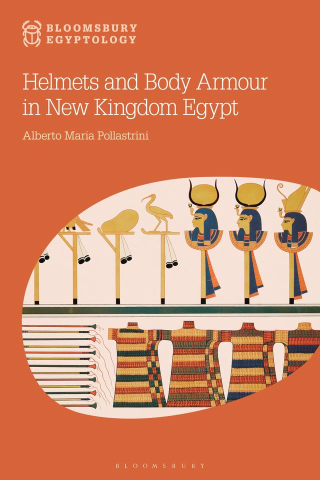Helmets and Body Armour in New Kingdom Egypt by Alberto Maria Pollastrini