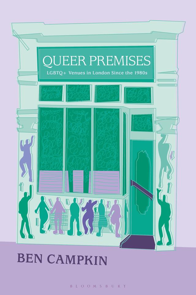 Queer Premises by Ben Campkin