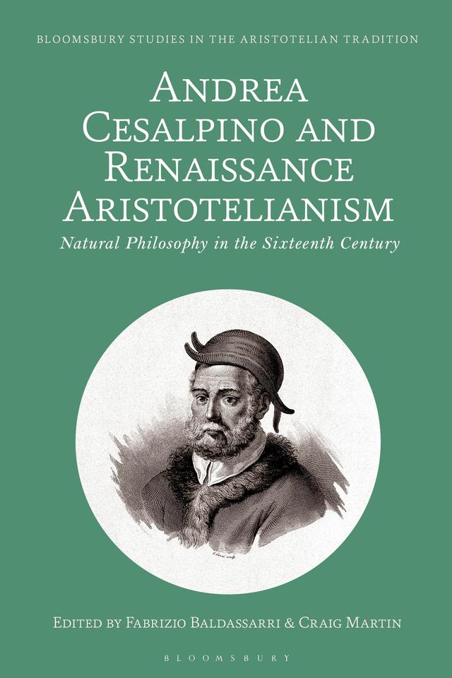 Andrea Cesalpino and Renaissance Aristotelianism by 