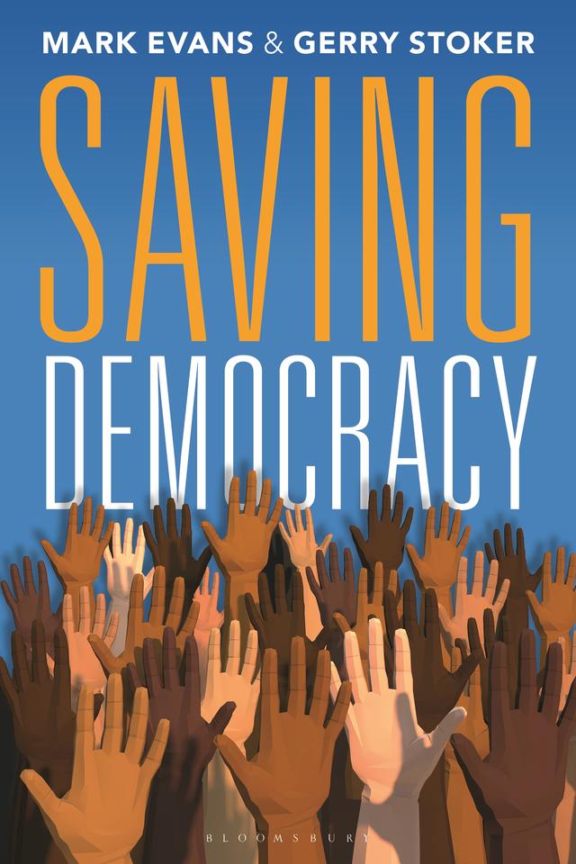 Saving Democracy by Gerry Stoker, Mark Evans