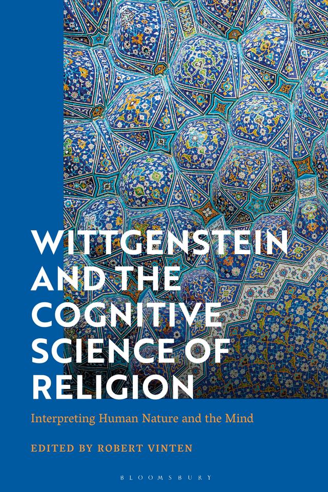 Wittgenstein and the Cognitive Science of Religion by Robert Vinten