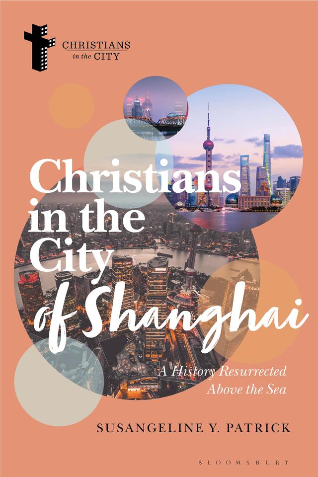 Christians in the City of Shanghai by Susangeline Y. Patrick