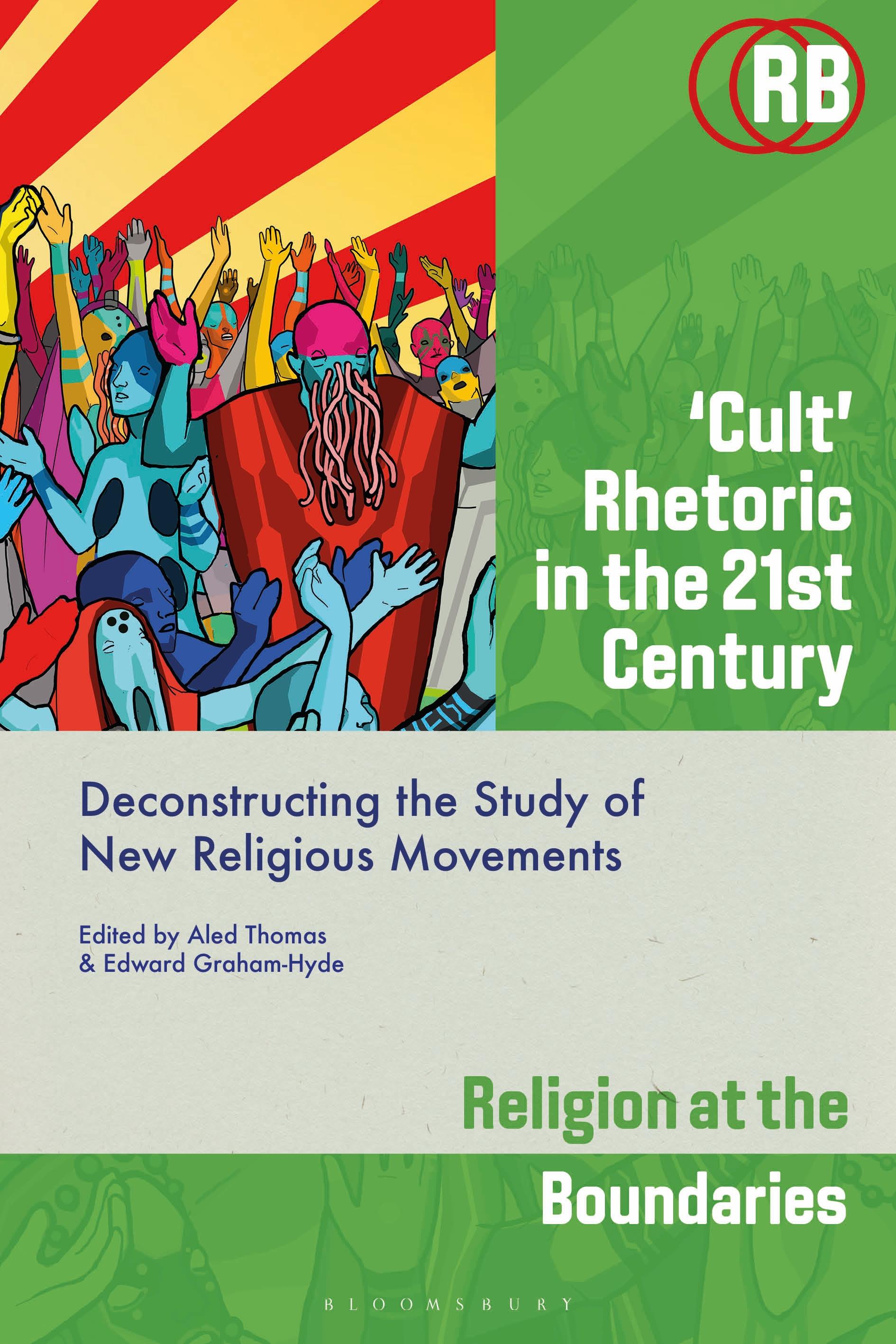 ‘Cult’ Rhetoric in the 21st Century
