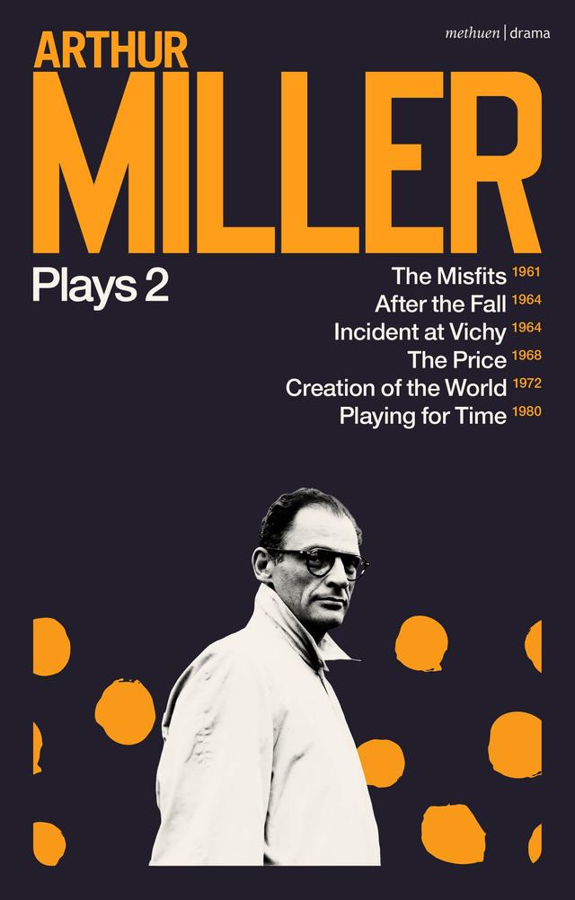 Arthur Miller Plays 2 by Arthur Miller