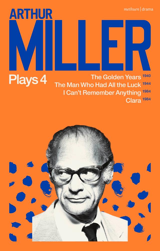 Arthur Miller Plays 4 by Arthur Miller