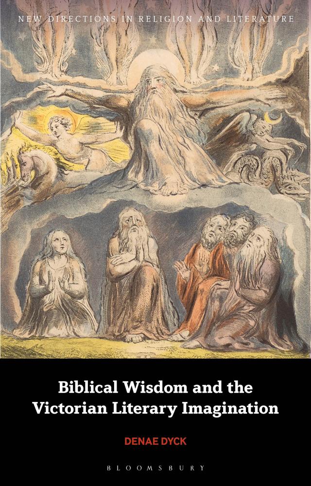 Biblical Wisdom and the Victorian Literary Imagination by 