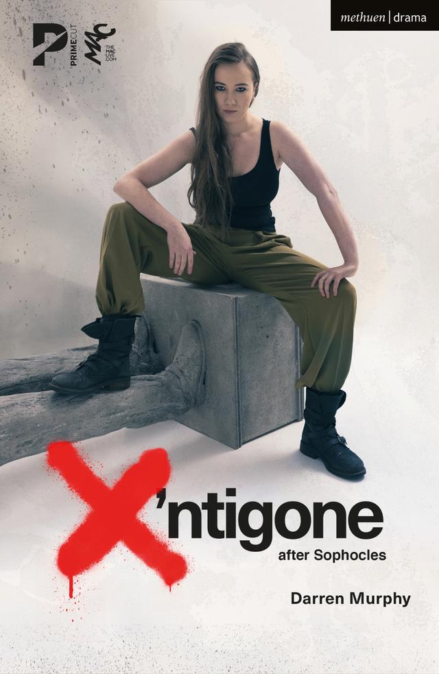 X’ntigone by Darren Murphy