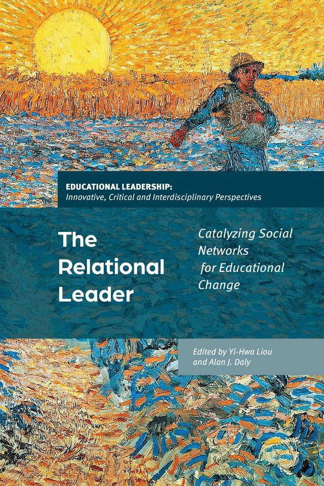 The Relational Leader by Alan J. Daly, Yi-Hwa Liou