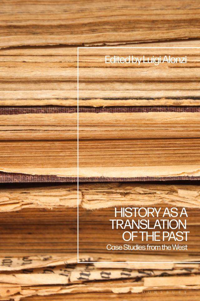 History as a Translation of the Past by Luigi Alonzi
