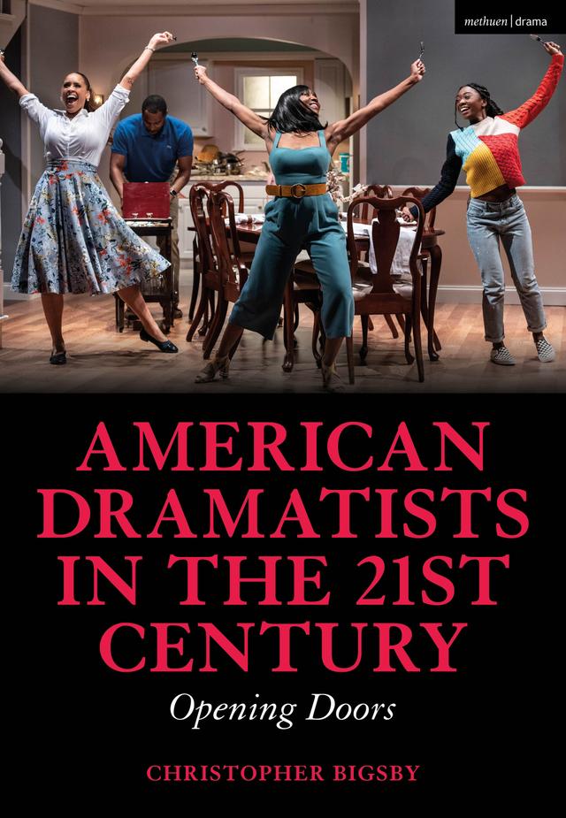 American Dramatists in the 21st Century by Christopher Bigsby