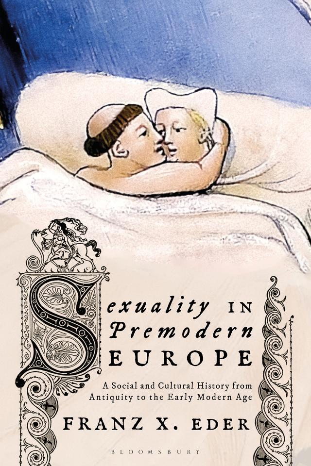 Sexuality in Premodern Europe by Franz X. Eder