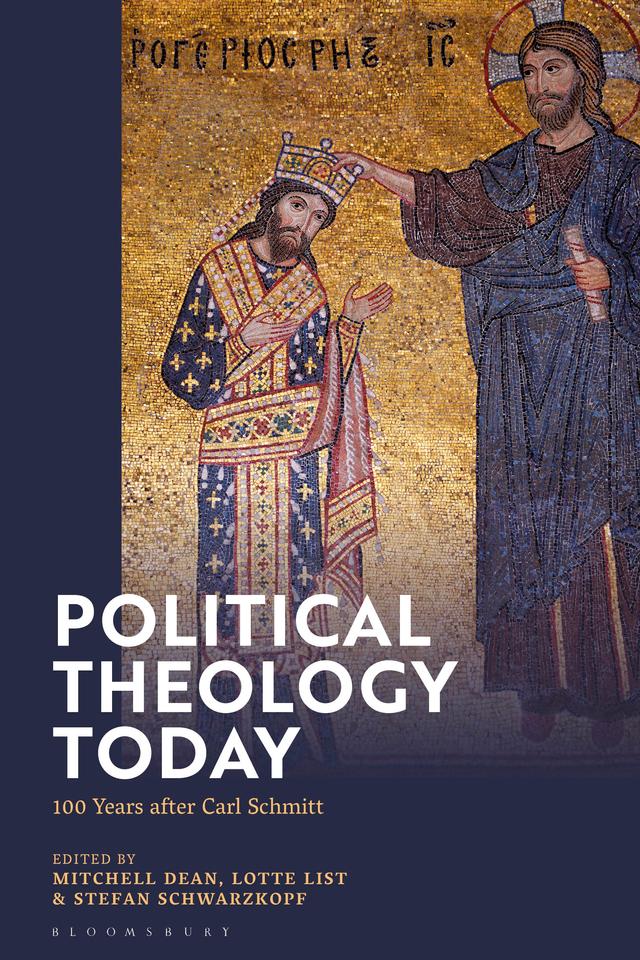Political Theology Today by Lotte List, Mitchell Dean, Stefan Schwarzkopf