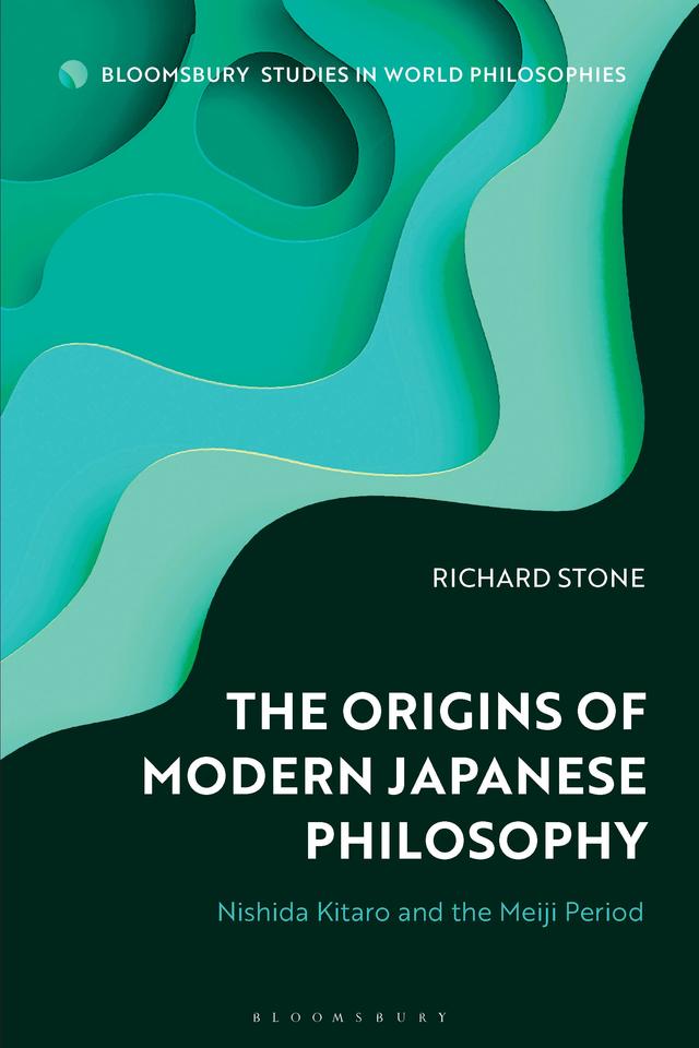 The Origins of Modern Japanese Philosophy by Richard Stone