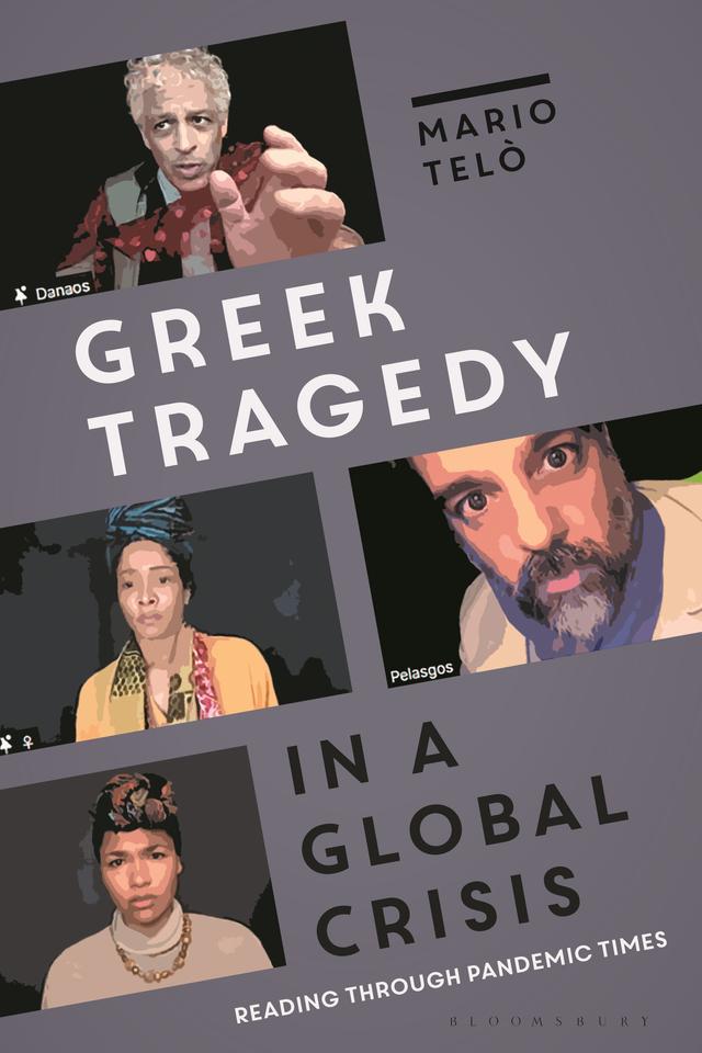 Greek Tragedy in a Global Crisis by Mario Telò