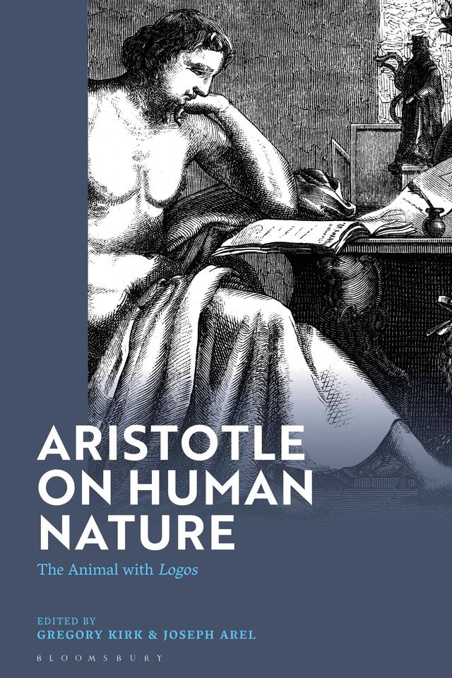 Aristotle on Human Nature by Gregory Kirk, Joseph Arel