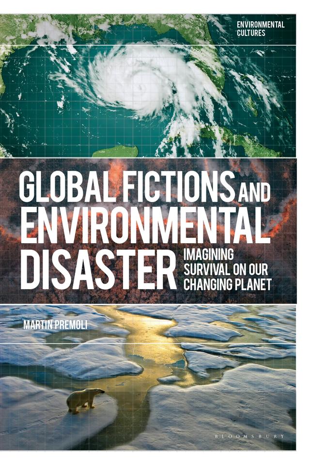 Global Fictions and Environmental Disaster by 