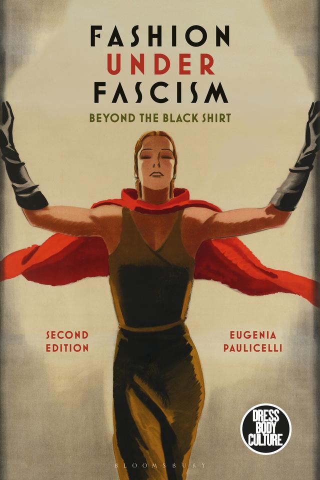 Fashion under Fascism by Eugenia Paulicelli