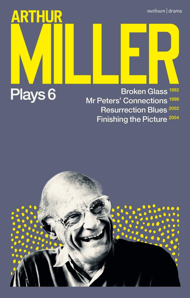 Arthur Miller Plays 6 by Arthur Miller