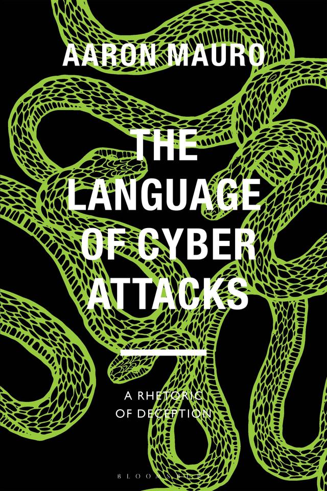 The Language of Cyber Attacks by Aaron Mauro