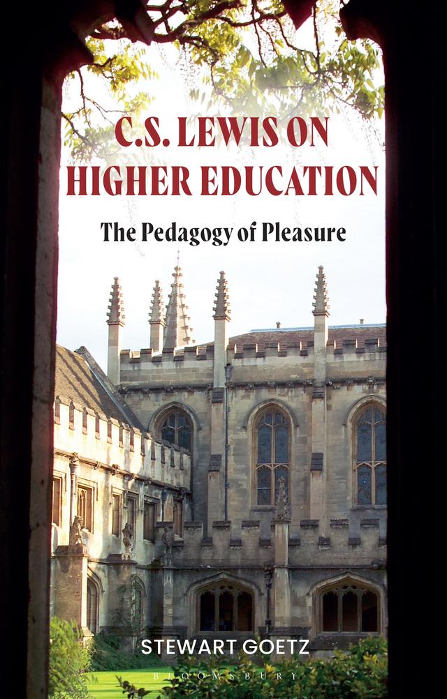 C.S. Lewis on Higher Education by Stewart Goetz