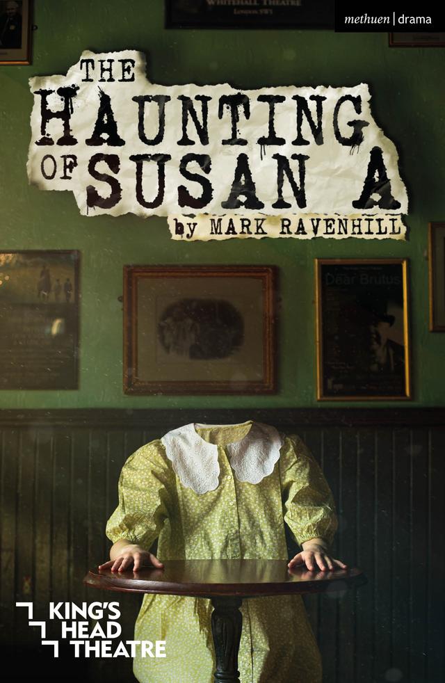 The Haunting of Susan A by Mark Ravenhill