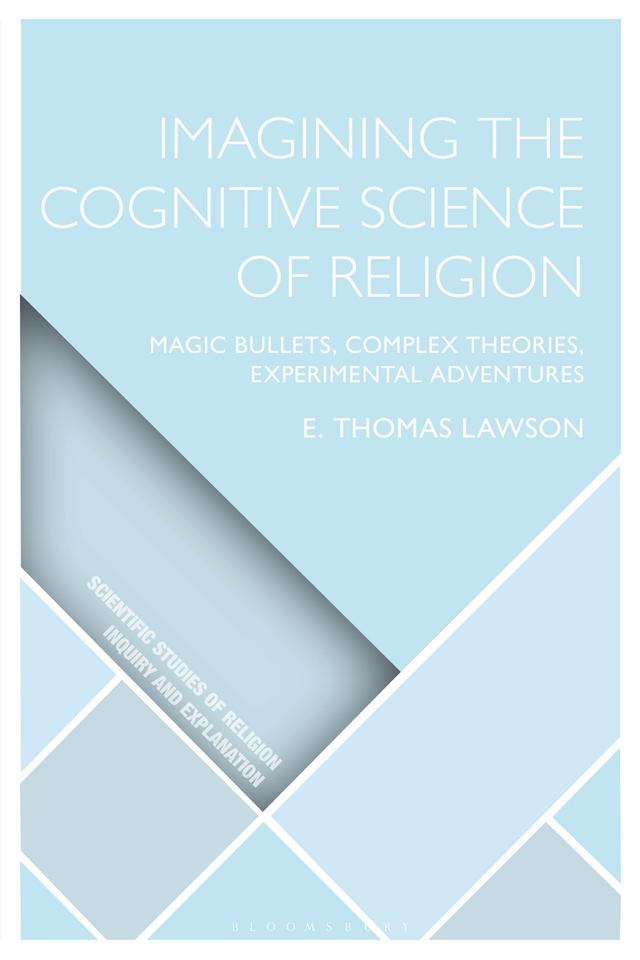 Imagining the Cognitive Science of Religion by E. Thomas Lawson
