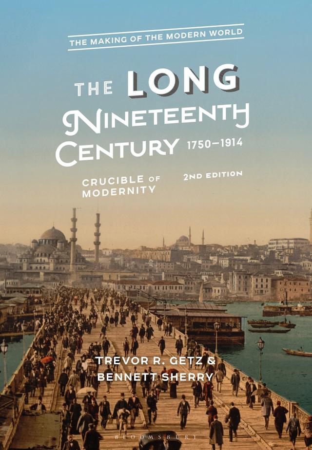 The Long Nineteenth Century, 1750-1914 by Bennett Sherry, Trevor R. Getz