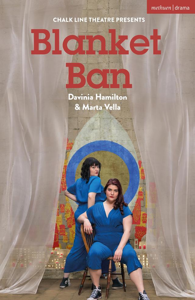 Blanket Ban by Chalk Line Theatre, Davinia Hamilton, Marta Vella