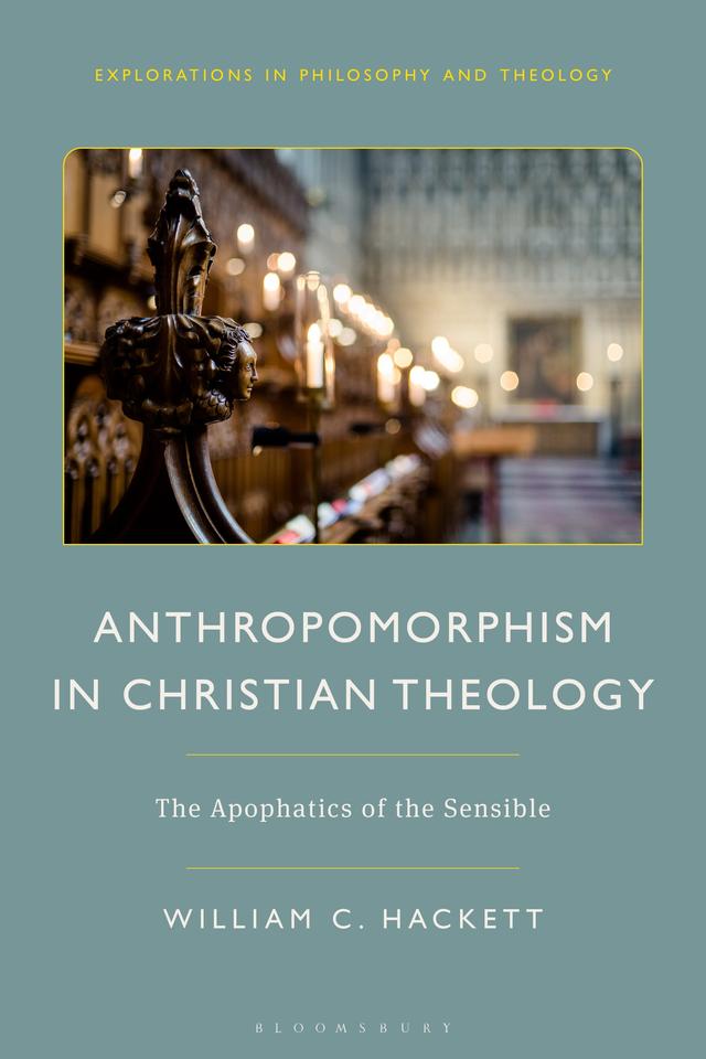 Anthropomorphism in Christian Theology by William C. Hackett