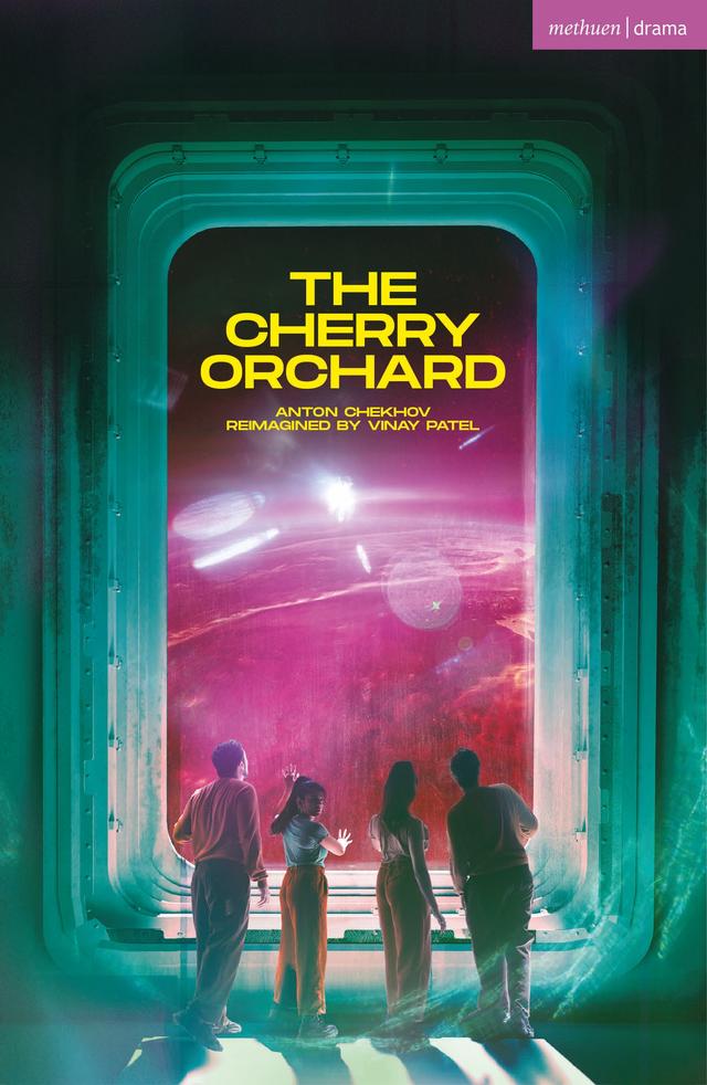 The Cherry Orchard by Anton Chekhov, Vinay Patel