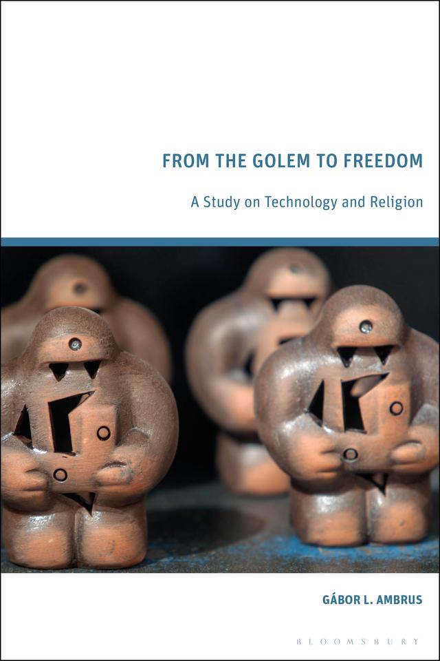 From the Golem to Freedom by Gábor L. Ambrus