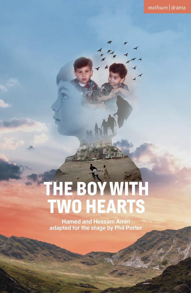 The Boy with Two Hearts by Hamed Amiri, Phil Porter