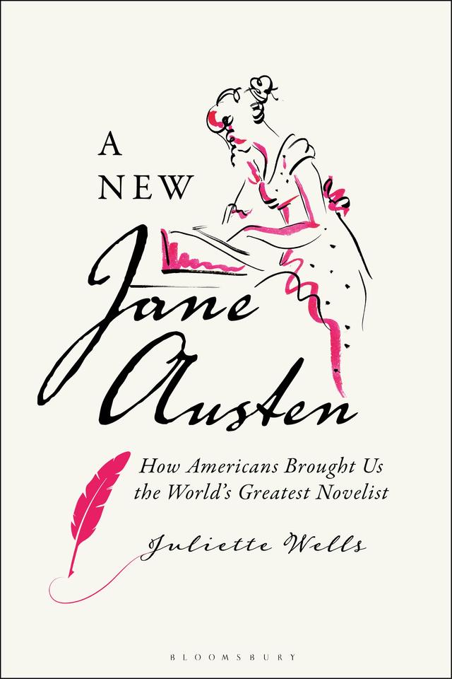 A New Jane Austen by Juliette Wells