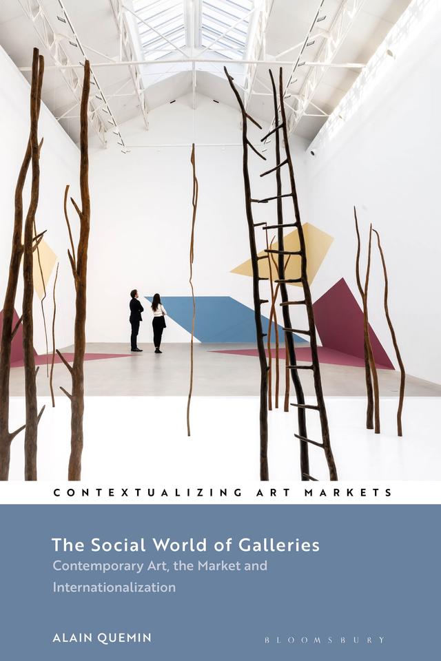 The Social World of Galleries by Alain Quemin, Keara Engelhardt
