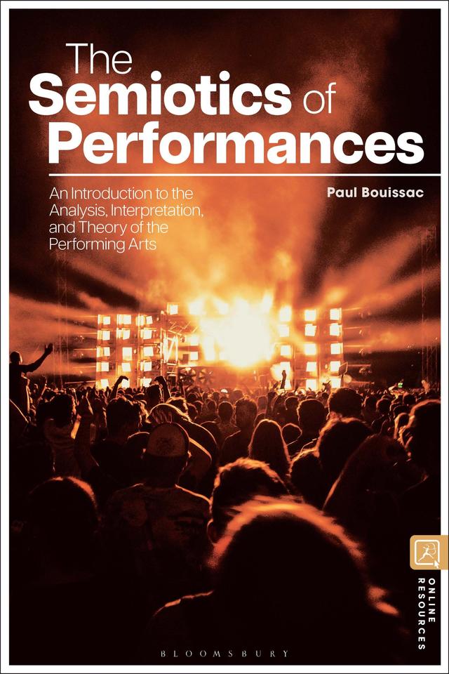 The Semiotics of Performances by Paul Bouissac