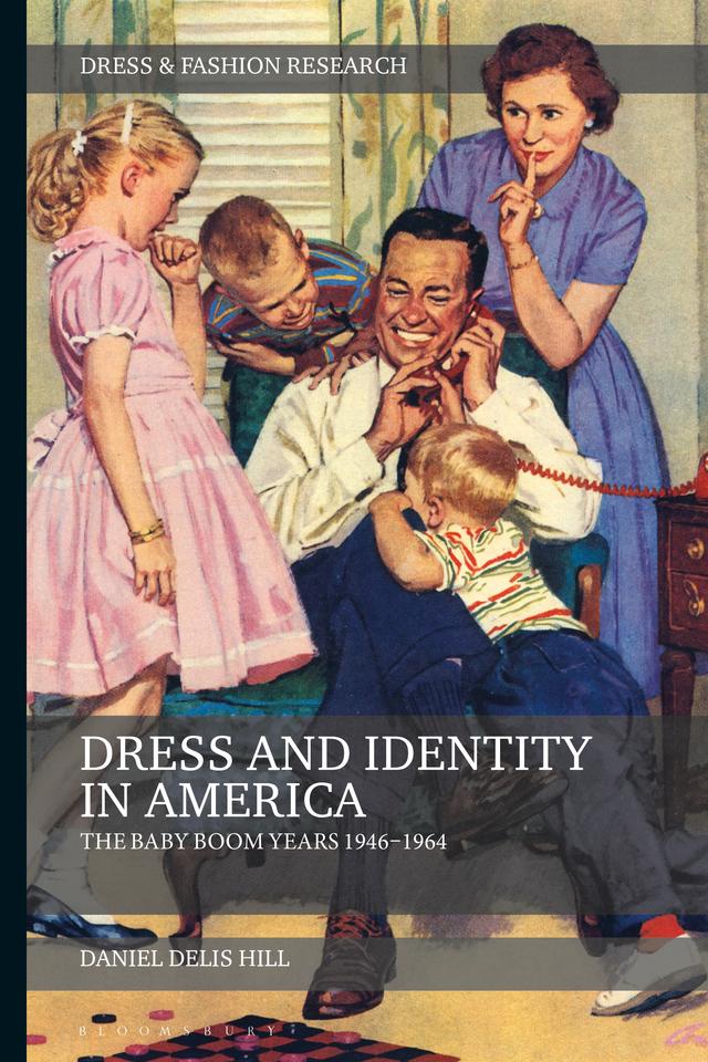 Dress and Identity in America by Daniel Delis Hill