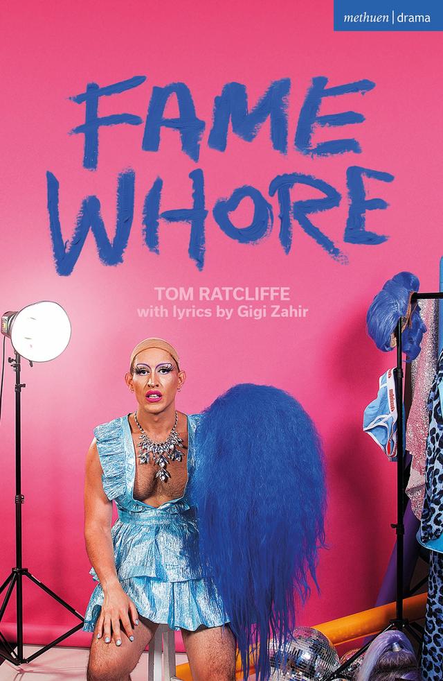 Fame Whore by Gigi Zahir, Tom Ratcliffe