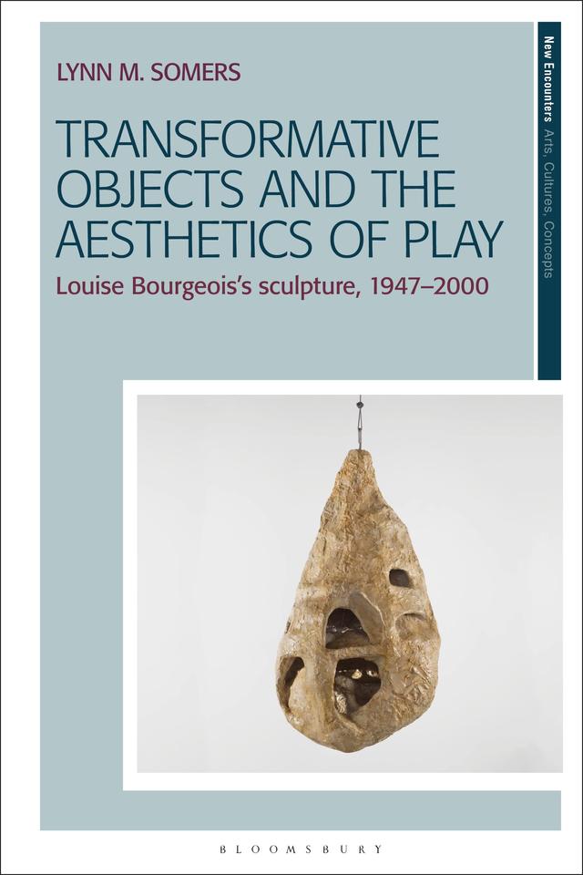 Transformative Objects and the Aesthetics of Play by Lynn M. Somers