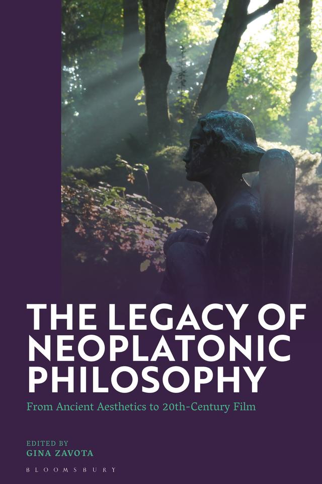 The Legacy of Neoplatonic Philosophy by Gina Zavota