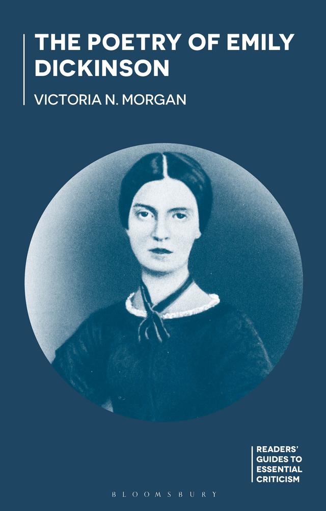 The Poetry of Emily Dickinson by Victoria N. Morgan