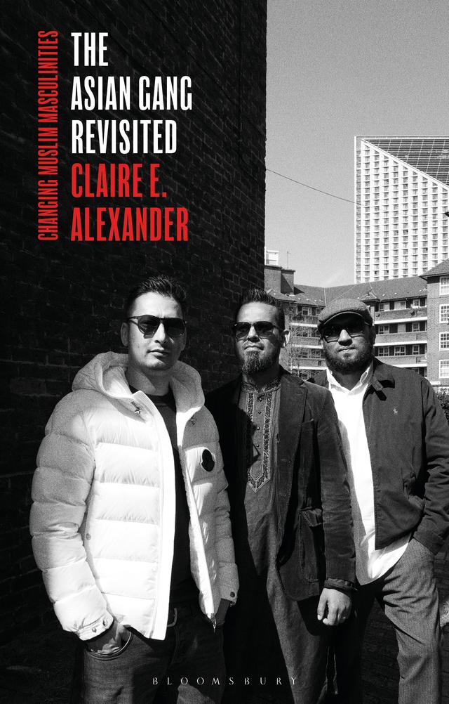 The Asian Gang Revisited by Claire E. Alexander