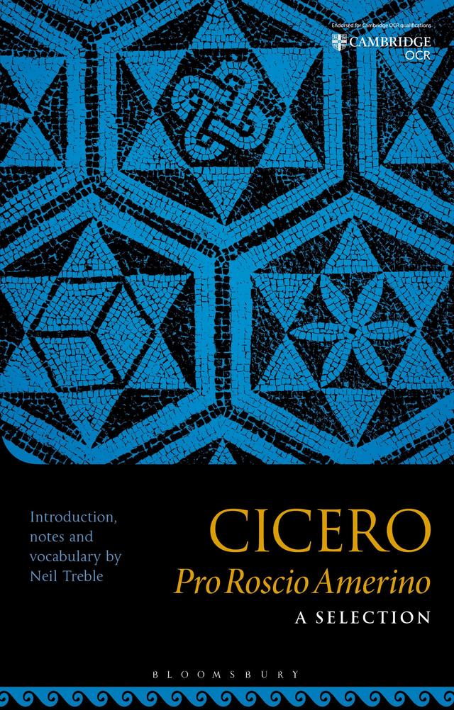 Cicero Pro Roscio Amerino: A Selection by Neil Treble