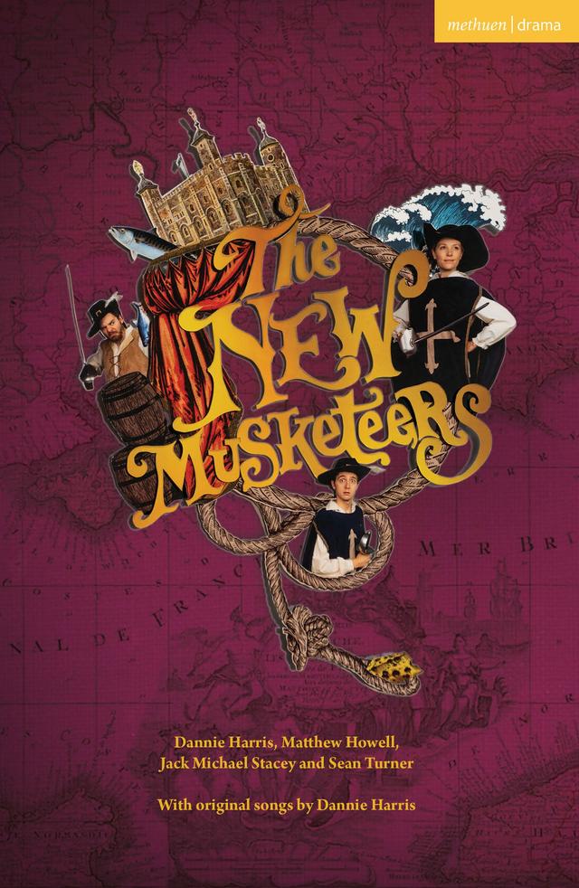The New Musketeers by Dannie Harris, Jack Michael Stacey, Matthew Howell, Sean Turner