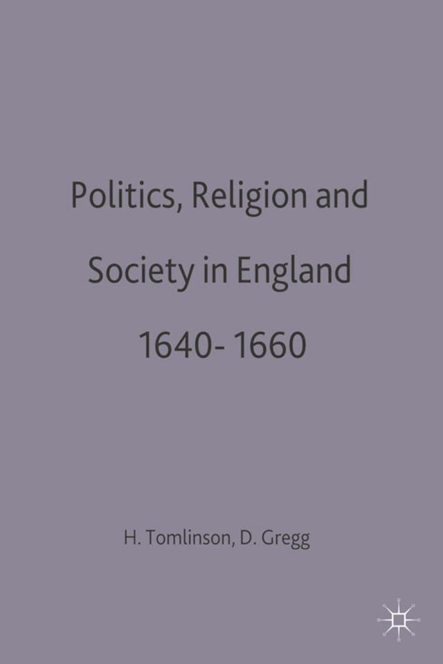 Politics, Religion and Society in England 1640-1660 by 