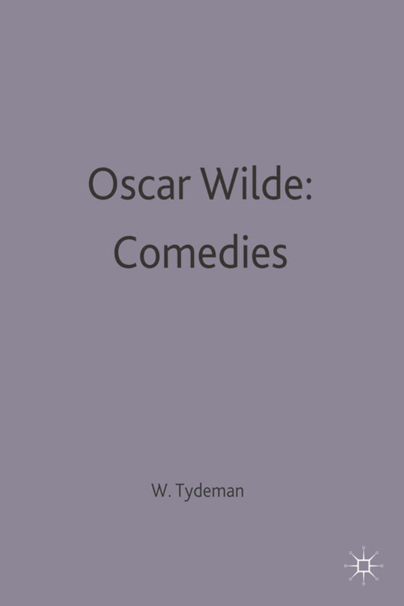 Oscar Wilde: Comedies